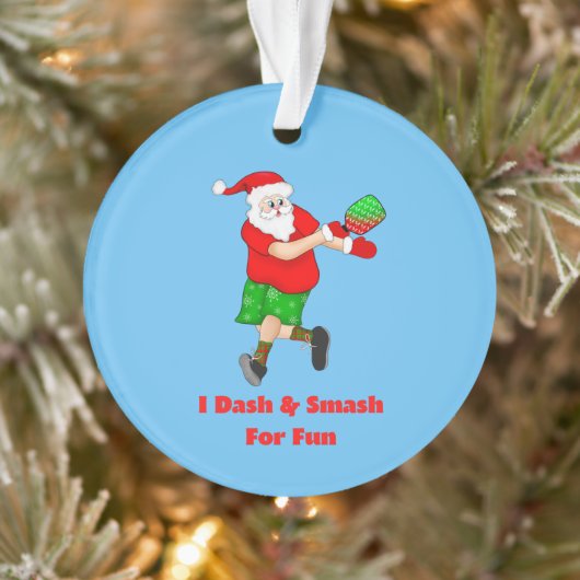 Funny Santa Plays Pickleball I Dash & Smash Fun Ornament (Boom)