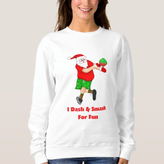 Funny Santa Plays Pickleball I Dash & Smash Fun Trui (Voorkant)
