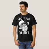 Funny Santa Retro Santa I Do It For The Ho's  T-shirt (Voorkant volledig)