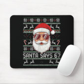 Funny Santa Says 67 Ugly Christmas Sweater Muismat (Met muis)