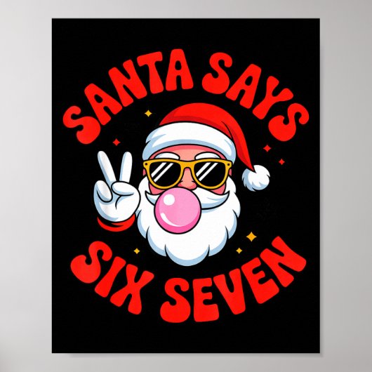 Funny Santa Says 6 7 Six Seven Christmas Meme Holi Poster (Voorkant)
