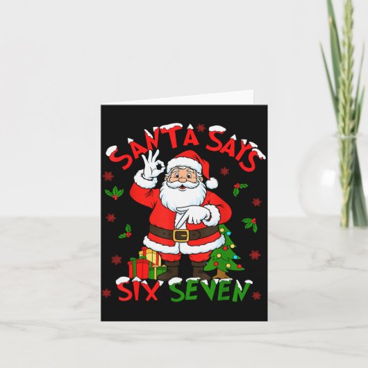 Funny Santa Says Six Seven Christmas 67 Meme Xmas  Kaart (Voorkant)