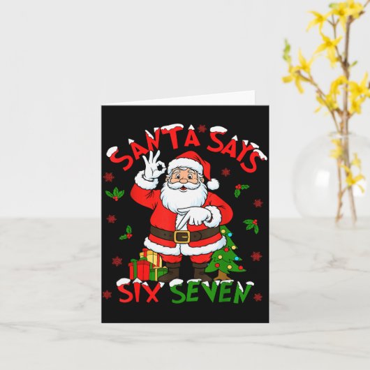 Funny Santa Says Six Seven Christmas 67 Meme Xmas  Kaart (Gele Bloem)