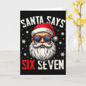 Funny Santa Says Six Seven Christmas 67 Meme Xmas  Kaart (Gele Bloem)