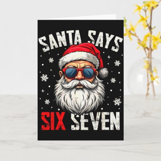 Funny Santa Says Six Seven Christmas 67 Meme Xmas  Kaart (Gele Bloem)