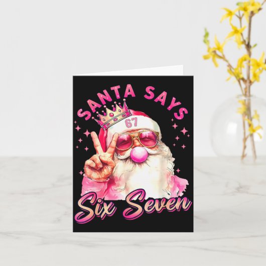 Funny Santa Says Six Seven Christmas 67 Meme Xmas  Kaart (Gele Bloem)