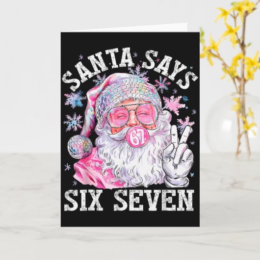 Funny Santa Says Six Seven Christmas 67 Meme Xmas  Kaart (Gele Bloem)