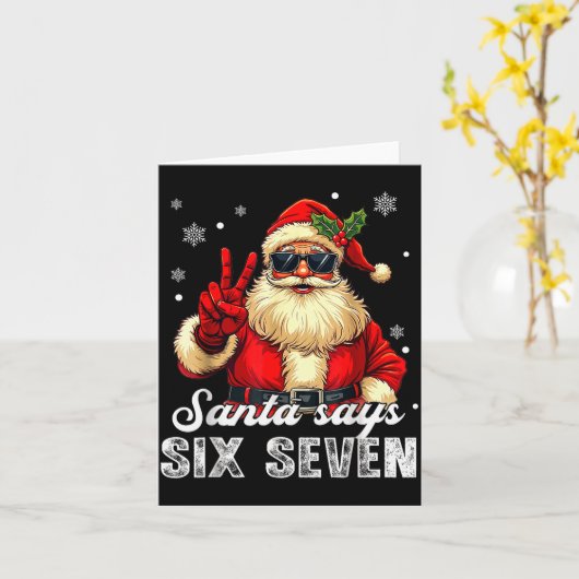 Funny Santa Says Six Seven Christmas 67 Meme Xmas  Kaart (Gele Bloem)