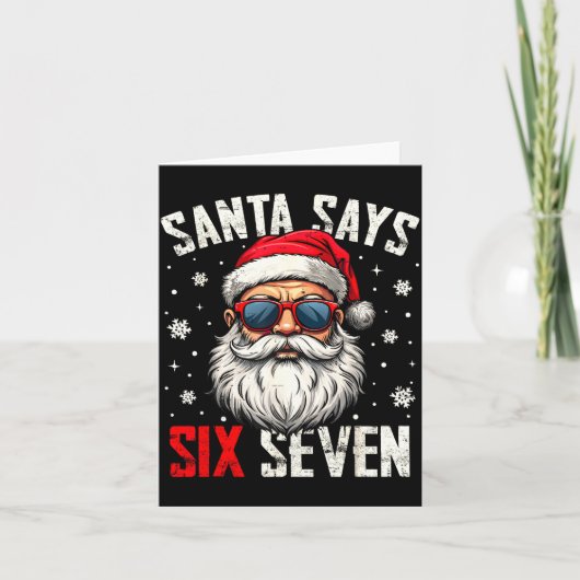 Funny Santa Says Six Seven Christmas 67 Meme Xmas  Kaart (Voorkant)