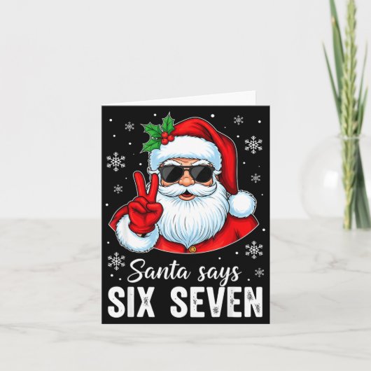 Funny Santa Says Six Seven Christmas 67 Meme Xmas Kaart (Voorkant)