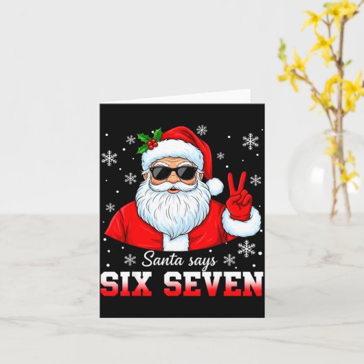 Funny Santa Says Six Seven Christmas 67 Meme Xmas Kaart (Gele Bloem)