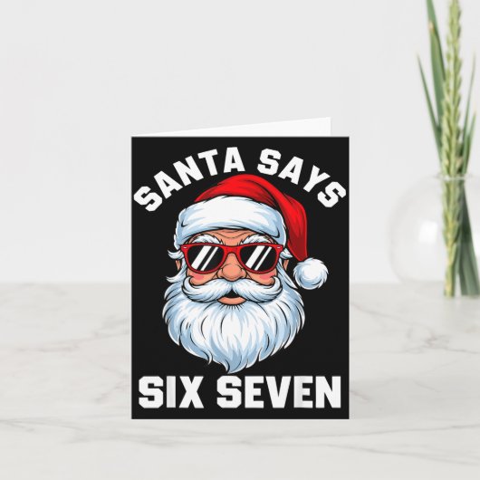 Funny Santa Says Six Seven Christmas 67 Meme Xmas Kaart (Voorkant)