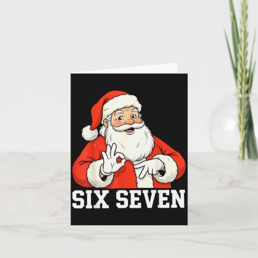 Funny Santa Says Six Seven Christmas 67 Meme Xmas  Kaart (Voorkant)