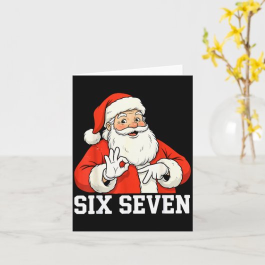 Funny Santa Says Six Seven Christmas 67 Meme Xmas  Kaart (Gele Bloem)