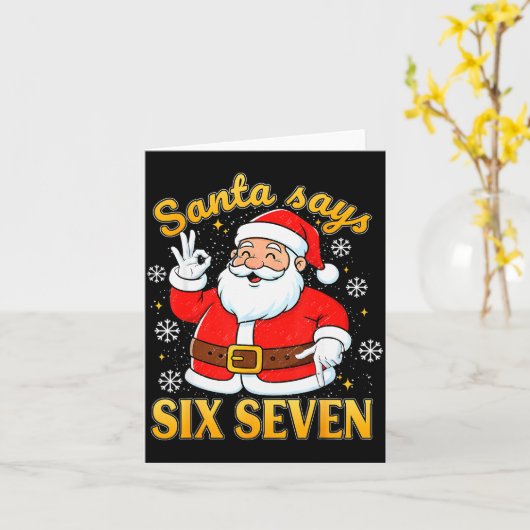 Funny Santa Says Six Seven Christmas 67 Meme Xmas  Kaart (Gele Bloem)