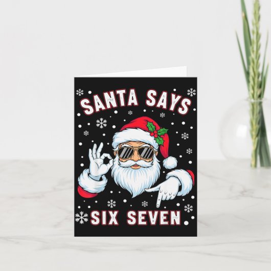 Funny Santa Says Six Seven Christmas 67 Meme Xmas  Kaart (Voorkant)