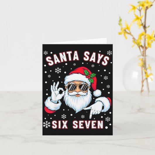 Funny Santa Says Six Seven Christmas 67 Meme Xmas  Kaart (Gele Bloem)