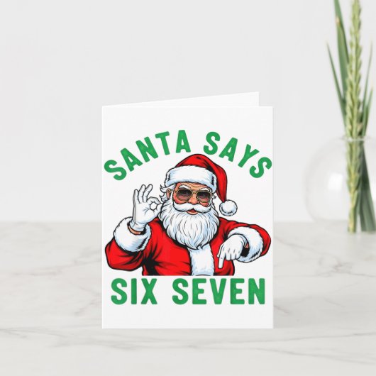 Funny Santa Says Six Seven Christmas 67 Meme Xmas Kaart (Voorkant)