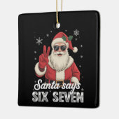 Funny Santa Says Six Seven Christmas 67 Meme Xmas Keramisch Ornament (Links)