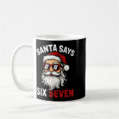 Funny Santa Says Six Seven Christmas 67 Meme Xmas  Koffiemok (Links)