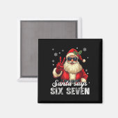 Funny Santa Says Six Seven Christmas 67 Meme Xmas  Magneet (Voorkant / Achterkant)