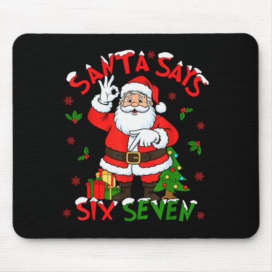 Funny Santa Says Six Seven Christmas 67 Meme Xmas  Muismat (Voorkant)