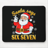Funny Santa Says Six Seven Christmas 67 Meme Xmas  Muismat (Voorkant)