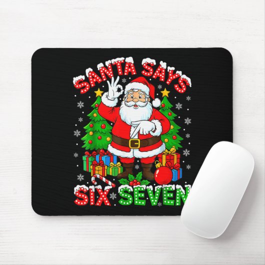 Funny Santa Says Six Seven Christmas 67 Meme Xmas  Muismat (Met muis)