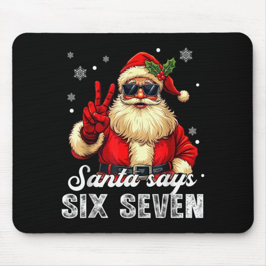 Funny Santa Says Six Seven Christmas 67 Meme Xmas  Muismat (Voorkant)