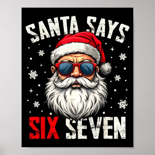 Funny Santa Says Six Seven Christmas 67 Meme Xmas  Poster (Voorkant)