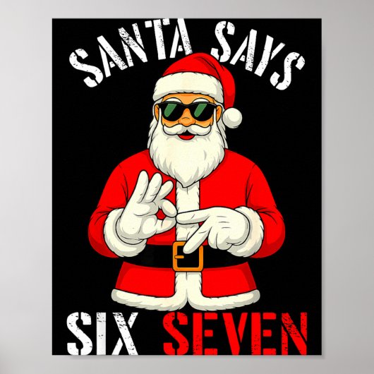 Funny Santa Says Six Seven Christmas 67 Meme Xmas  Poster (Voorkant)