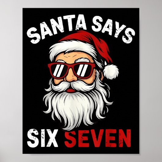 Funny Santa Says Six Seven Christmas 67 Meme Xmas  Poster (Voorkant)