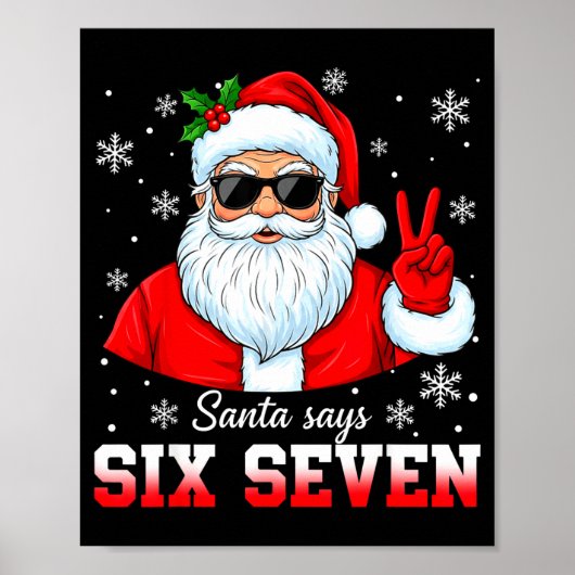 Funny Santa Says Six Seven Christmas 67 Meme Xmas  Poster (Voorkant)