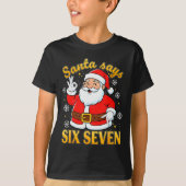 Funny Santa Says Six Seven Christmas 67 Meme Xmas  T-shirt (Voorkant)