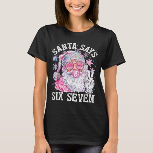 Funny Santa Says Six Seven Christmas 67 Meme Xmas  T-shirt (Voorkant)