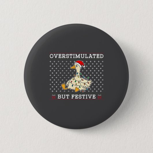 Funny Santa Silly Goose Overstimulated But Festive Ronde Button 5,7 Cm (Voorkant)