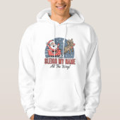Funny Santa Sleigh My Name All The Way Hoodie (Voorkant)