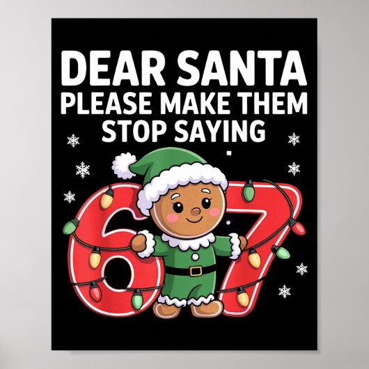 Funny Santa Stop 67 Gingerbread Six Seven Meme  Poster (Voorkant)