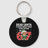 Funny Santa Stop 67 Gingerbread Six Seven Meme Sleutelhanger (Voorkant)