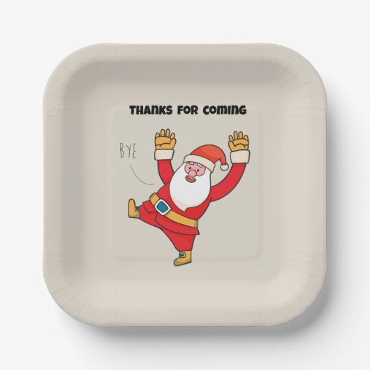 Funny santa thanks for coming papieren bordje (Voorkant)