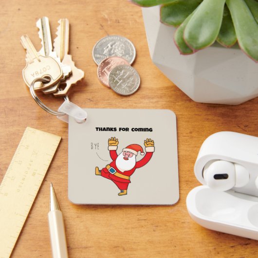 Funny santa thanks for coming sleutelhanger (Bureau)