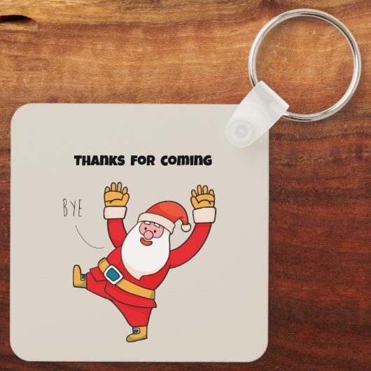 Funny santa thanks for coming sleutelhanger (Achterkant)