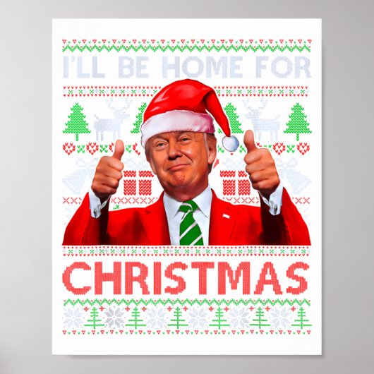 Funny Santa Trump Ill Be Home For Christmas  Poster (Voorkant)
