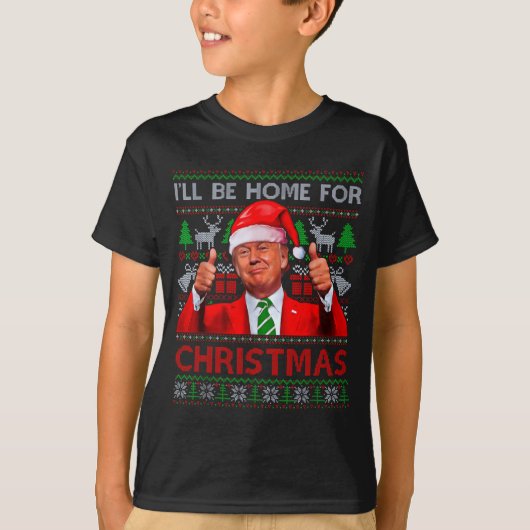 Funny Santa Trump Ill Be Home For Christmas  T-shirt (Voorkant)