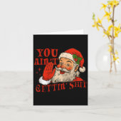 Funny Santa You Aint Getting' Cozy Santa Gift Men, Kaart (Gele Bloem)