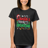 Funny Santas Favorite Croatian Christmas Santa  T-shirt (Voorkant)
