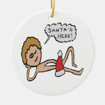 Funny Santa's Here Xmas Humor
