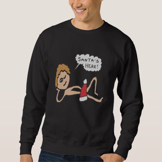 Funny Santa's Here Xmas Humor Trui (Voorkant)
