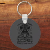 Funny Sarcasm Humor Dachshund Dog I Have Selective Sleutelhanger (Voorkant)