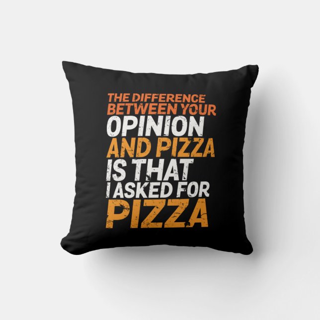 Funny Sarcasm Humor die ik vroeg voor Pizza, geen  Kussen (Voorkant)